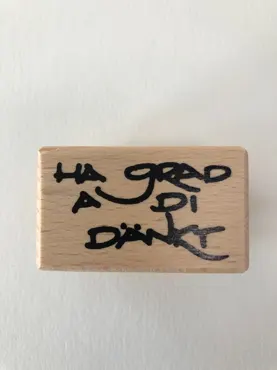 Lilly-Art Motivstempel-Ha grad a di Dänkt