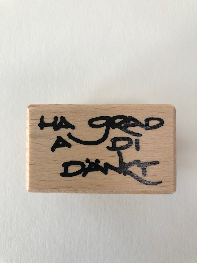 Lilly-Art Motivstempel-Ha grad a di Dänkt