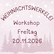 Weihnachtskarten Workshop 20.11.2026.png