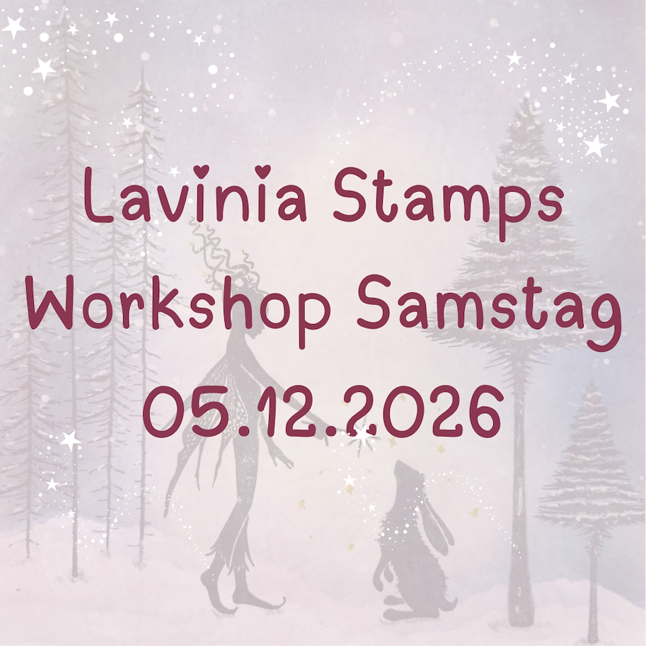 Lavinia Stamps Workshop Samstag 05.12.2026 